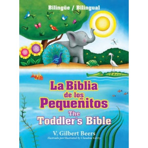 La Biblia de Los Peque itos / The Toddler's Bible (Biling e / Bilingual)