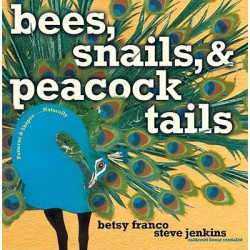 Bees, Snails and Peacock Tails