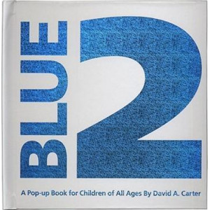 Blue 2: A Pop Up book for Children of All Ages