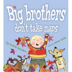 Big Brothers Don't Take Naps