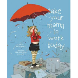 Take Your Mama to Work Today