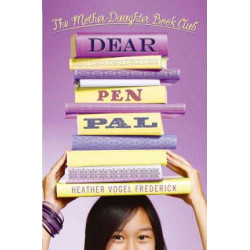 Dear Pen Pal: The Mother-Daughter Book Club