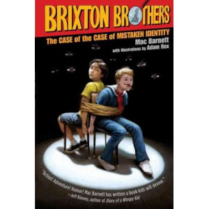 The Case of the Case of Mistaken Identity The Brixton Brothers #1