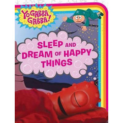 Yo Gabba Gabba! Sleep and Dream of Happy Things