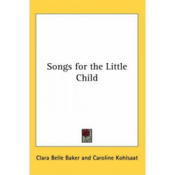 Songs for the Little Child