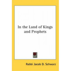 In the Land of Kings and Prophets