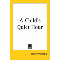 A Child's Quiet Hour