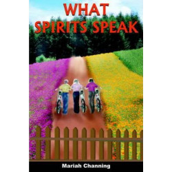What Spirits Speak