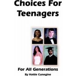 Choices For Teenagers For All Generations