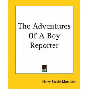 The Adventures Of A Boy Reporter