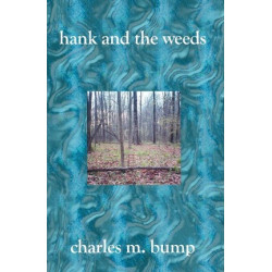 Hank and the Weeds