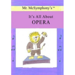 Mr. McSymphony's It's All about Opera