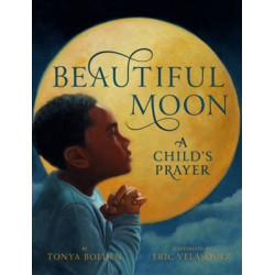Beautiful Moon: A Child's Prayer