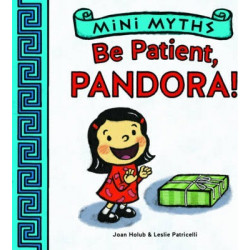 Mini Myths: Be Patient, Pandora!