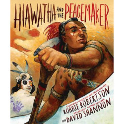 Hiawatha and the Peacemaker - includes CD