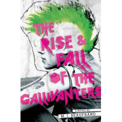 Rise and Fall of the Gallivanters