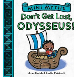 Mini Myths: Don't Get Lost, Odysseus!