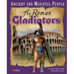 Ancient and Medieval People the Roman Gladiators Macmillan Library