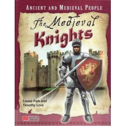 Ancient and Medieval People the Medieval Knights Macmillan Library