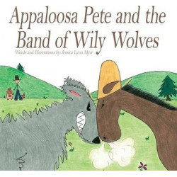Appaloosa Pete and the Band of Wiley Wolves