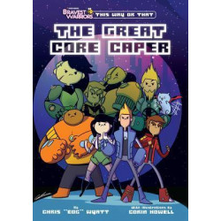 Bravest Warriors: The Great Core Caper