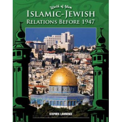 Islamic-Jewish Relations Before 1947