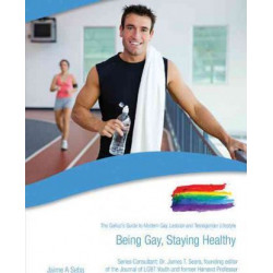 Being Gay, Staying Healthy