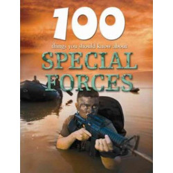 100 Things You Should Know about Special Forces