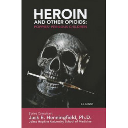 Heroin and Other Opioids