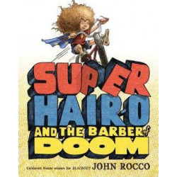 Super Hair-o And The Barber Of Doom