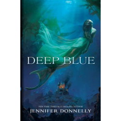 The Waterfire Saga: Deep Blue Book one
