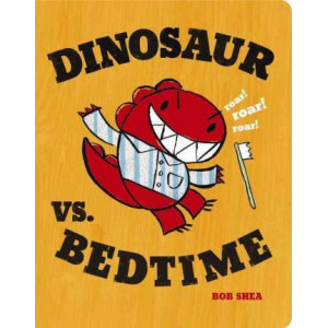 Dinosaur vs. Bedtime (Board Book)