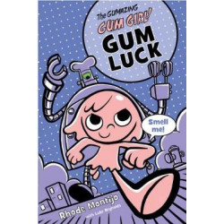 Gumazing Gum Girl!, The (book 2)