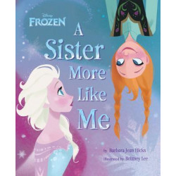 Disney Frozen a Sister More Like Me