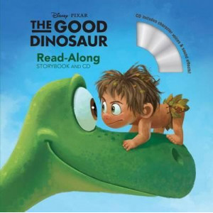 The Good Dinosaur (Read-Along Storybook and CD)