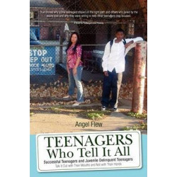 Teenagers Who Tell It All