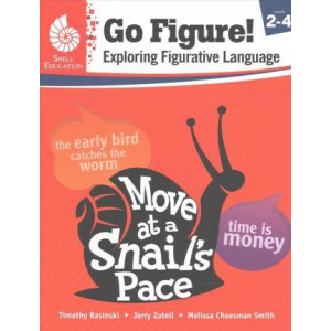 Go Figure! Exploring Figurative Language, Levels 2-4