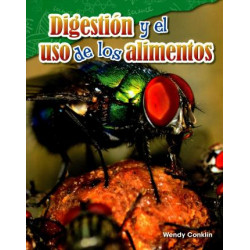 Digestion y El USO De Los Alimentos (Digestion and Using Food)