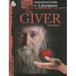 The Giver: an Instructional Guide for Literature
