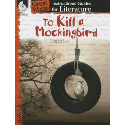 To Kill a Mockingbird: an Instructional Guide for Literature