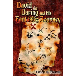 David The Daring And His Fantastic Journey
