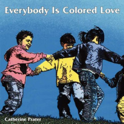 Everybody Is Colored Love
