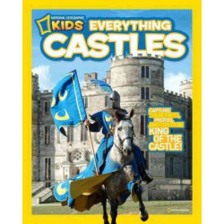 National Geographic Kids Everything Castles