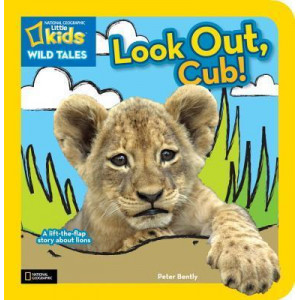 Nat Geo Little Kids Wild Tales Look Out, Cub!
