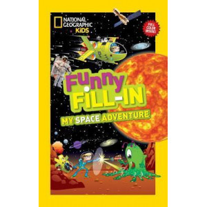 Nat Geo Kids Funny Fill-In My Space Adventure