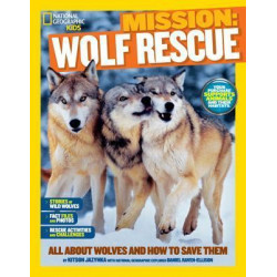 Nat Geo Kids Mission Wolf Rescue