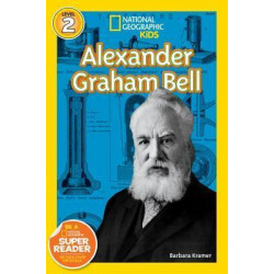 Nat Geo Readers Alexander Graham Bell Lvl 2