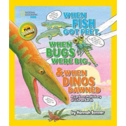 When Fish Got Feet, When Bugs Were Big, And When Dinos Dawned