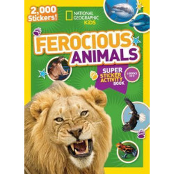 National Geographic Kids Ferocious Animals Super Sticker Activity Book