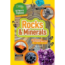 Ultimate Explorer Field Guide: Rocks and Minerals
